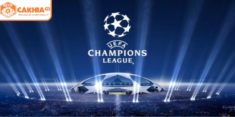 Champions League C1 lịch thi đấu